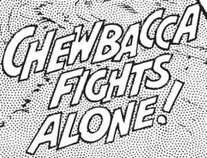Chewbacca Fights Alone.jpg