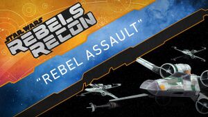 Rebels Recon 4.5 Rebel Assault.jpg