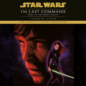 The Last Command Essential Legends Collection audiobook cover.png