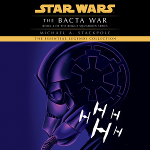 X-Wing The Bacta War Essential Legends Collection audiobook cover.png