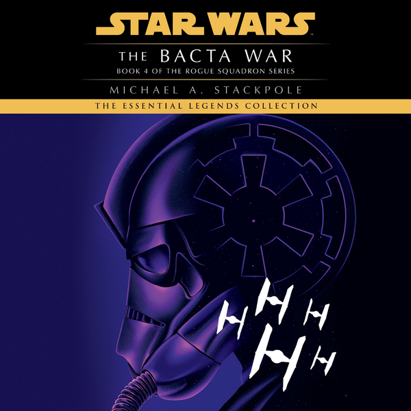 File:X-Wing The Bacta War Essential Legends Collection audiobook cover.png