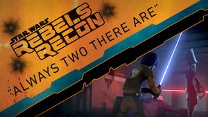 Rebels Recon 2.04 Inside Always Two There Are.jpg