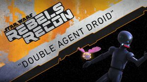 Rebels Recon 3.19 Inside Double Agent Droid.jpg
