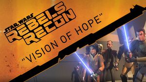 Rebels Recon 1.11 Inside Vision of Hope.jpg