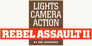Rebel Assault II Lights Camera Action title.jpg