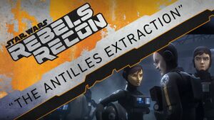 Rebels Recon 3.03 Inside The Antilles Extraction.jpg